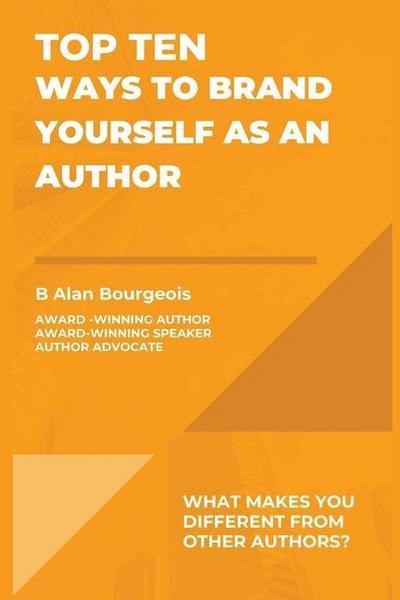 Top Ten Ways to Brand Yourself as an Author (Top Ten Series)