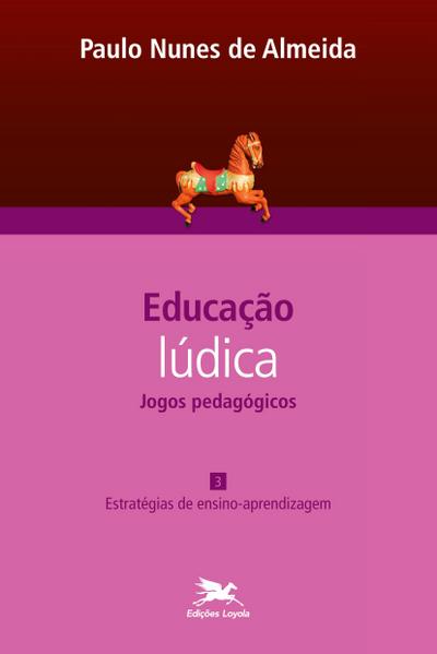 Educação lúdica - Vol. 3