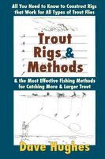 Trout Rigs & Methods