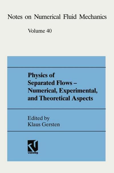 Physics of Separated Flows Numerical, Experimental, and Theoretical Aspects