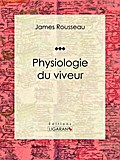 Physiologie du viveur