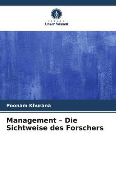 Management - Die Sichtweise des Forschers