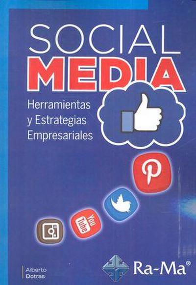 Social media : herramientas y estrategias empresariales