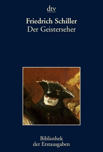 Der Geisterseher: aus den Papieren des Grafen von O. Leipzig 1787-1789