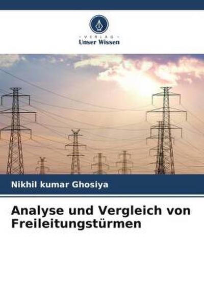 Analyse und Vergleich von Freileitungstürmen
