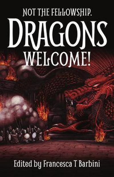 Not The Fellowship. Dragons Welcome!