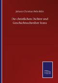 Die christlichen Dichter und Geschichtsschreiber R