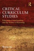 Critical Curriculum Studies
