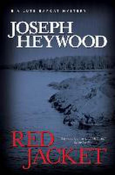 Red Jacket: A Lute Bapcat Mystery