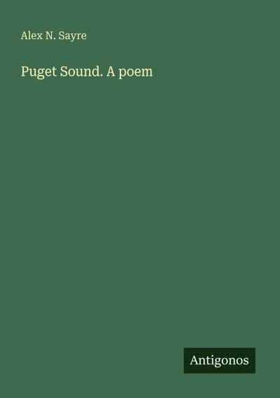 Puget Sound. A poem