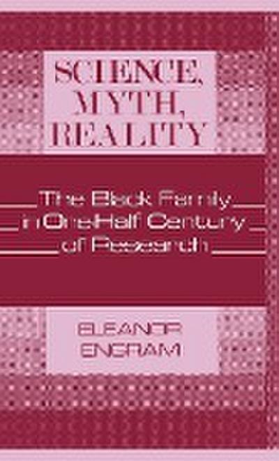 Science, Myth, Reality - Eleanor Engram