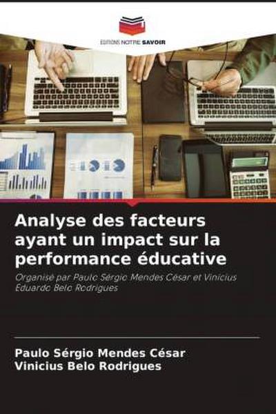 Analyse des facteurs ayant un impact sur la performance éducative