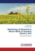 Marketing of Mustard in Morar Block of Gwalior District, M.P