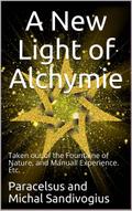 A New Light of Alchymie