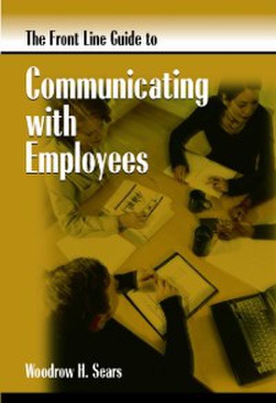 FrontLine Guide to Communicating With Employees