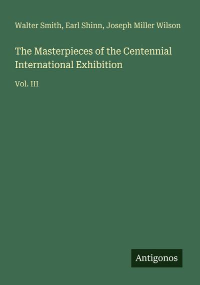 The Masterpieces of the Centennial International Exhibition