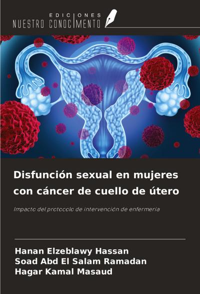 Disfunción sexual en mujeres con cáncer de cuello de útero