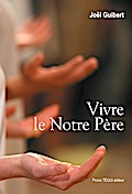 Vivre le Notre Père