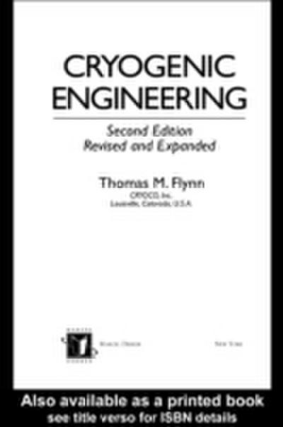 Cryogenic Engineering, Revised and Expanded