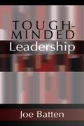 Tough-Minded Leadership