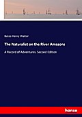 The Naturalist on the River Amazons