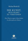 Die Kunst, sich selbst zu verstehen