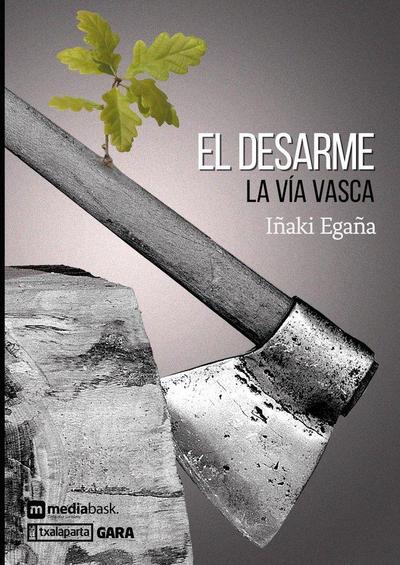 El desarme : la vía vasca