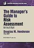 The Manager’s Guide to Risk Assessment