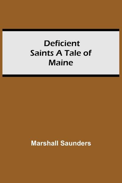 Deficient Saints A Tale Of Maine