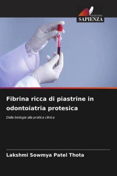 Fibrina ricca di piastrine in odontoiatria protesica