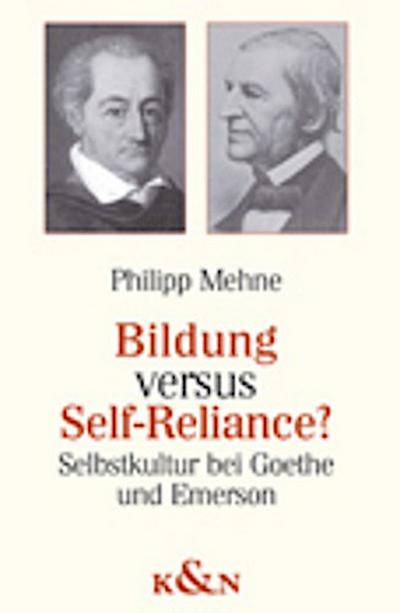 Bildung versus Self-Reliance?