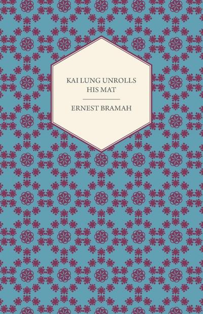 Kai Lung Unrolls His Mat