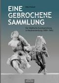 Eine gebrochene Sammlung