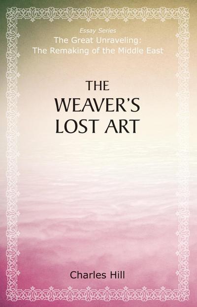 Weaver’s Lost Art