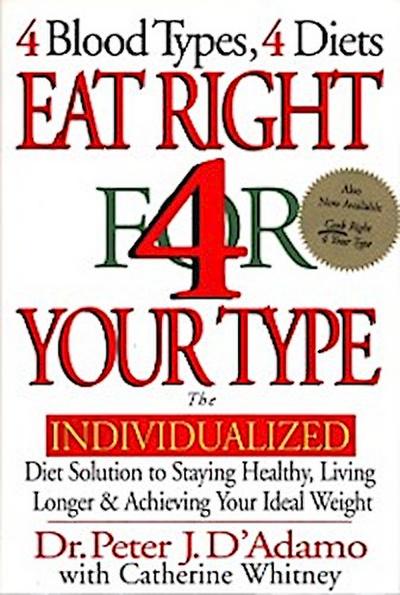 Eat Right 4 Your Type (Revised and Updated)