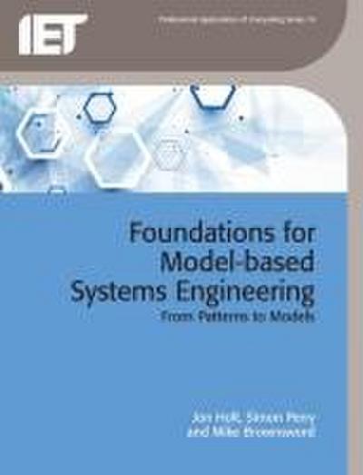 Foundations for Model-Based Systems Engineering: From Patterns to Models