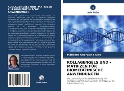 KOLLAGENGELS UND -MATRIZEN FÜR BIOMEDIZINISCHE ANWENDUNGEN