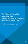 Federalism and Decentralization in European Health