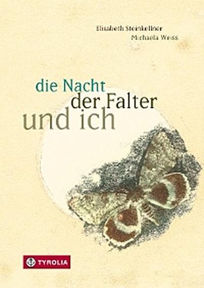 die Nacht, der Falter und ich