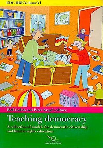 Teaching Democracy: A Collection of Models for Democratic Citizenship and Human Rights Education