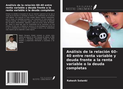 Análisis de la relación 60-40 entre renta variable y deuda frente a la renta variable o la deuda completas