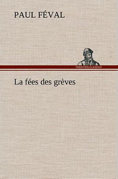 La fées des grèves