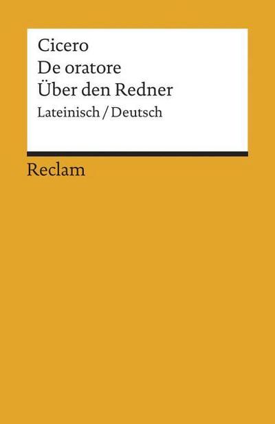 De Oratore/Über den Redner