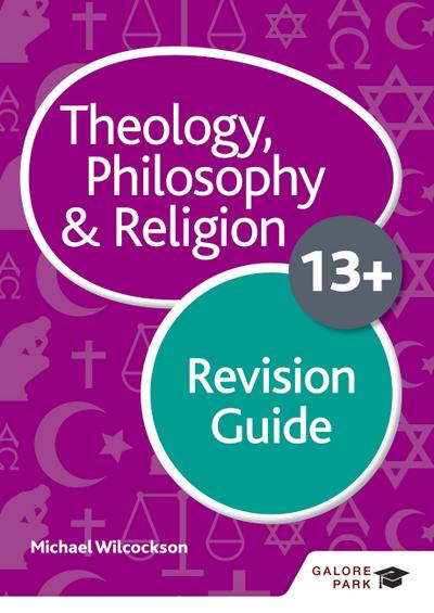 Theology Philosophy and Religion for 13+ Revision Guide