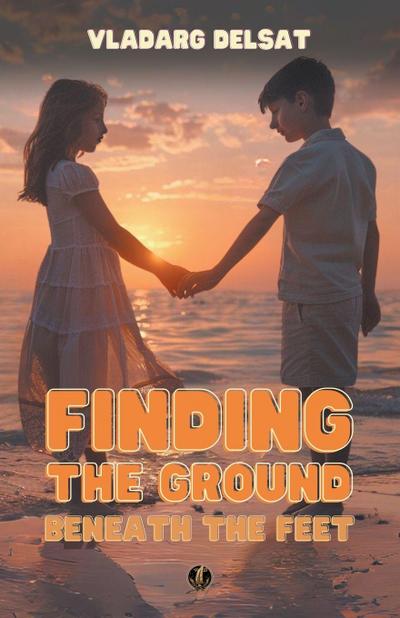 Finding the Ground Beneath the Feet