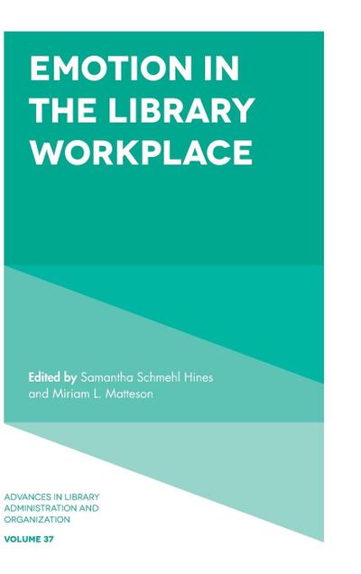 Emotion in the Library Workplace