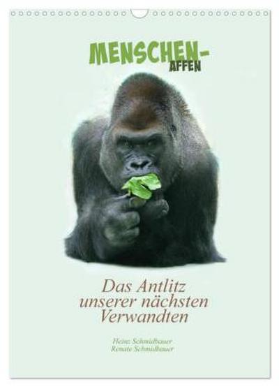 Menschenaffen - Das Antlitz unserer nächsten Verwandten (Wandkalender 2026 DIN A3 hoch), CALVENDO Monatskalender