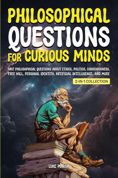 Philosophical Questions for Curious Minds