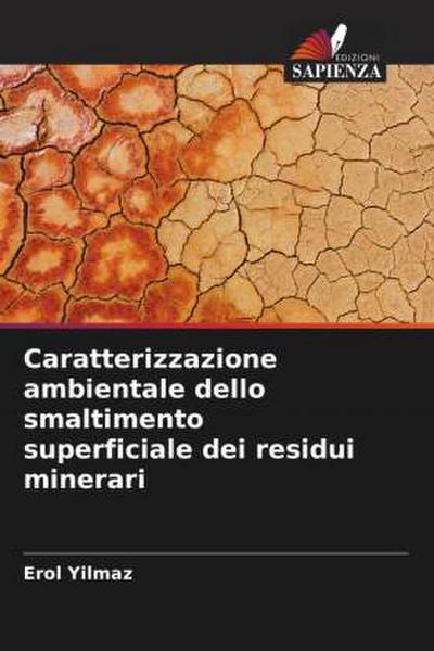 Caratterizzazione ambientale dello smaltimento superficiale dei residui minerari