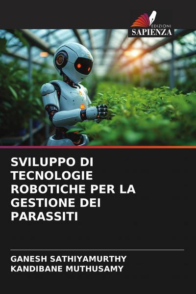 SVILUPPO DI TECNOLOGIE ROBOTICHE PER LA GESTIONE DEI PARASSITI